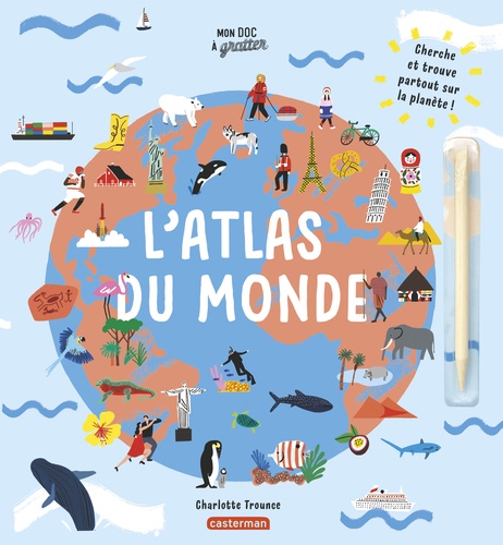 L'atlas du monde. Avec un stylet