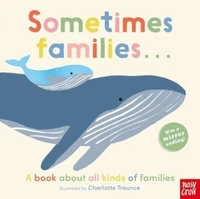 Sometimes families...