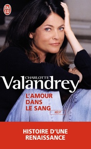 Livres gratuits à télécharger en lecture L'amour dans le sang (Litterature Francaise) 9782290353660  par Charlotte Valandrey