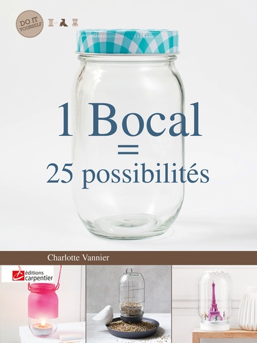 Charlotte Vannier - 1 bocal = 25 possibilités.