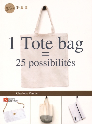 Charlotte Vannier - 1 Tote bag = 25 possibilités.