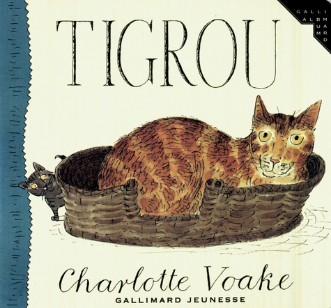 Charlotte Voake - Tigrou.