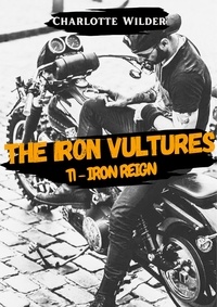 Iron reign - The Iron Vultures, T1