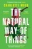 The Natural Way of Things. From the internationally bestselling author of The Weekend