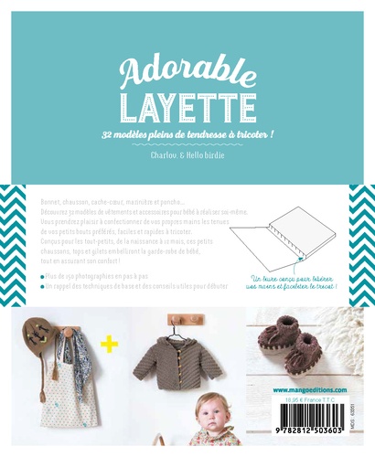 Adorable Layette. 32 modèles à tricoter pour bébé