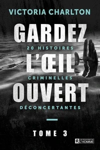 Gardez l'oeil ouvert - Tome 3