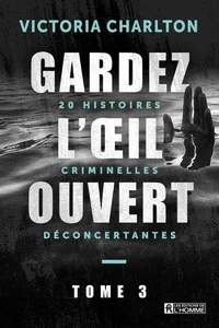 Gardez l'oeil ouvert