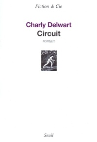 Charly Delwart - Circuit.