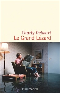 Charly Delwart - Le grand lézard.