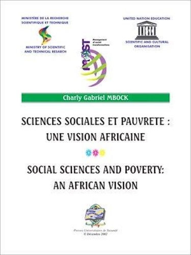 Sciences sociales et pauvreté une vision africaine. Actes du colloque régional (Yaoundé 19-22 juin 2001)