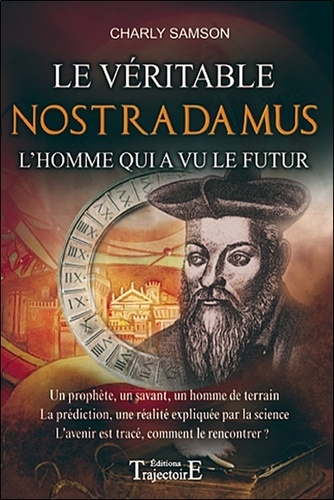 Charly Samson - Le véritable Nostradamus - L'homme qui a vu le futur.