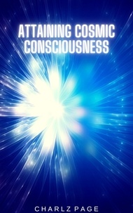  Charlz Page - Attaining Cosmic Consciousness.