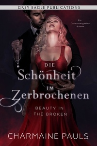  Charmaine Pauls - Beauty in the Broken – Die Schönheit im Zerbrochenen.