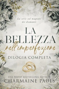 La bellezza nell’imperfezione: Dilogia Completa