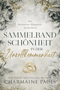 Schönheit in der Unvollkommenheit: Ein Diamanten-Magnaten-Sammelband