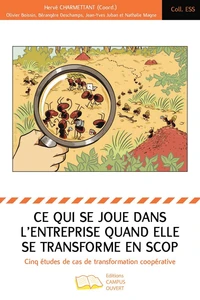 Ce qui se joue dans l'entreprise quand elle se transforme en Scop