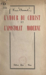 L'amour du Christ et l'apostolat moderne