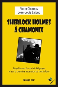 Sherlock Holmes à Chamonix