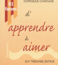81 Facons D'Apprendre A Aimer