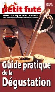 Petit Futé Guide pratique de la Dégustation