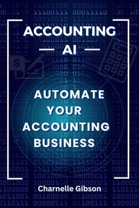  Charnelle Gibson - Accounting AI : Automate Your Accounting Business.