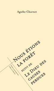 Nous étions la forêt