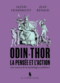 Odin et Thor, la pensée et l'action