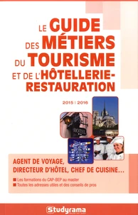 Le guide des métiers du tourisme et de l'hôtellerie-restauration