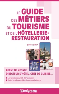 Le guide des métiers du tourisme et de l'hôtellerie-restauration