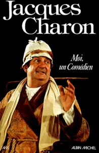 Moi, un comédien