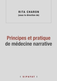 Principes et pratique de médecine narrative