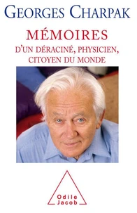 Mémoires d'un déraciné, physicien et citoyen du monde