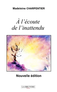 A l'écoute de l'inattendu