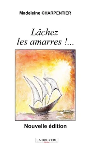 Lâchez les amarres !