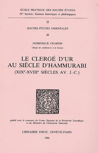 Le clergé d'Ur au siècle d'Hammurabi (XIXe-XVIIIe siècles av. J-C.)