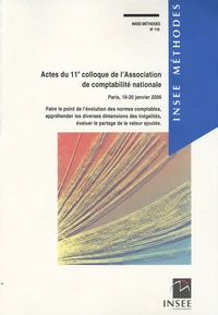 Actes du 11e colloque de l'Association de comptabilité nationale, Paris 18-20 janvier 2006