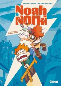 Noah &amp; Norki - Tome 01