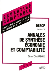 Descf Epreuve N° 2 Synthese Economie Et Comptabilite. Annales, 10eme Edition 1998
