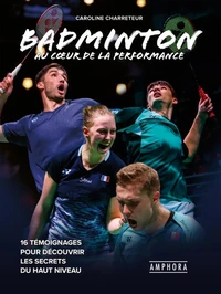 Badminton au coeur de la performance