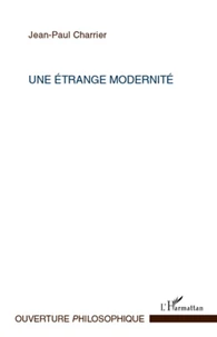 Un étrange modernité