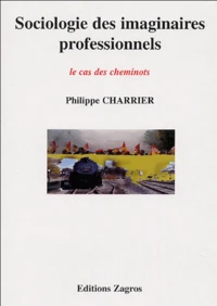 Sociologie des imaginaires professionnels