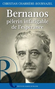 Bernanos, pèlerin infatigable de l'espérance