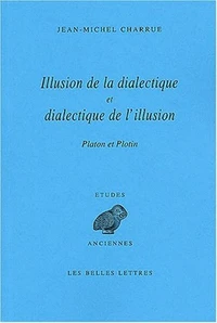 Illusion de la dialectique et dialectique de l'illusion