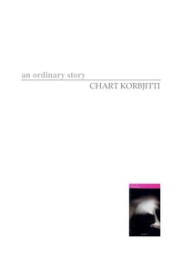 Chart Korbjitti - An ordinary story.