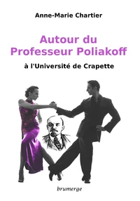Autour du Professeur Poliakoff à l'Université de Crapette