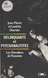 Délinquants et psychanalystes
