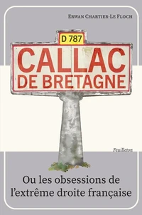 Callac de Bretagne ou les obsessions de l'extrême droite française