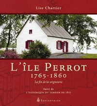 L'ile perrot, 1765-1860 : la fin de la seigneurie