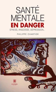 Santé mentale en danger