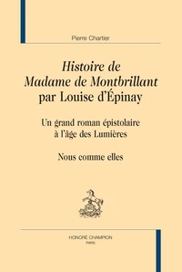 Histoire de Madame de Montbrillant par Louise d'Epinay